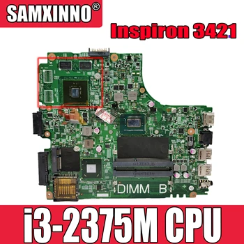 Original Prenosni računalnik z matično ploščo Za DELL Inspiron 3421 Mainboard SR0U4 i3-2375M N13M-GSR-B-A2 1G CN-0THCP7 0THCP7